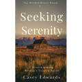 Seeking Serenity: A Heartwarming Women's Fiction Novel