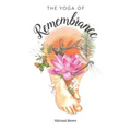 The Yoga of Remembrance