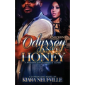 Odyssey and Honey A Modern Day Bonnie Clyde