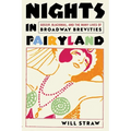 Nights in Fairyland: Gossip, Blackmail, and the Many Lives of "Broadway Brevities"