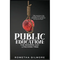 Public Education: The Modern-Day Lynching Tree