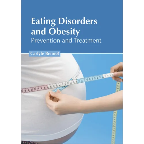 Eating Disorders and Obesity: Prevention and Treatment