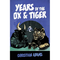 Years of the Ox & Tiger: Book 2 Lunar New Years