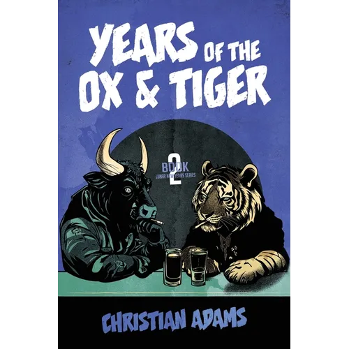 Years of the Ox & Tiger: Book 2 Lunar New Years