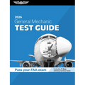 General Mechanic Test Guide 2026: Study and Prepare for Your Aviation Mechanic FAA Knowledge Exam