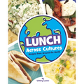Lunch Across Cultures: Recipes from Around the World