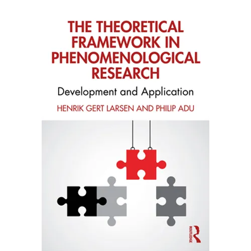The Theoretical Framework in Phenomenological Research: Development and Application