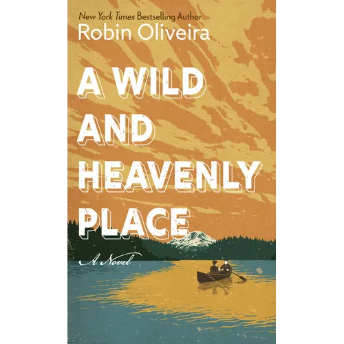 A Wild and Heavenly Place