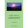 A Blue Moon in VERMONT