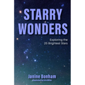 Starry Wonders: Exploring the 25 Brightest Stars (Stargazing Book, Astronomy Exploration)
