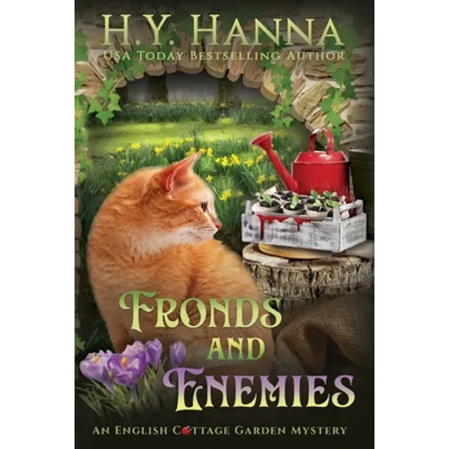 Fronds and Enemies (Large Print): The English Cottage Garden Mysteries - Book 5
