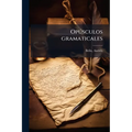 Opúsculos gramaticales