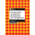 Fundamentals of Collection Development and Management