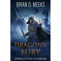 Dragon's Fury: Chronicles of the Fifth Kingdom
