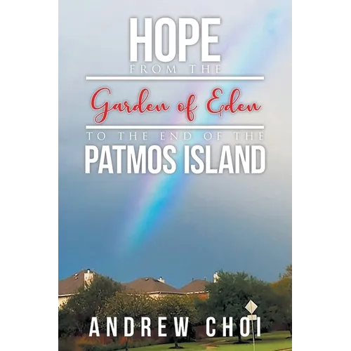 Hope From the Garden of Eden to The End of the Patmos Island