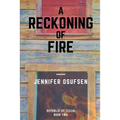 A Reckoning of Fire