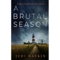 A BRUTAL SEASON an absolutely gripping crime thriller