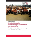 Evolución de la Parasitología Veterinaria en Argentina