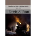 The Rise of Rail-Power in War and Conquest, 1833-1914