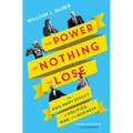 The Power of Nothing to Lose: The Hail Mary Effect in Politics, War, and Business