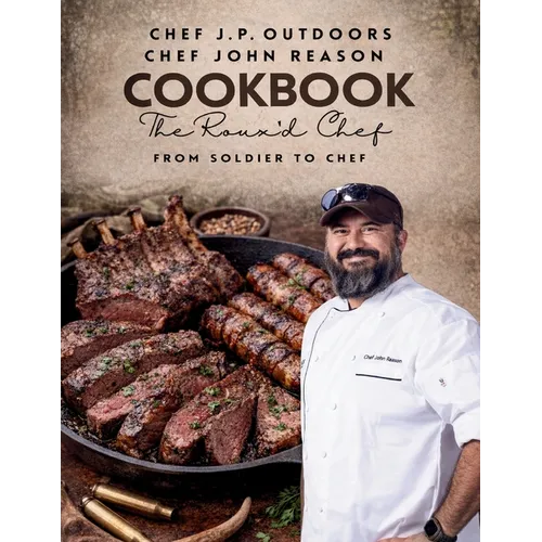 The Roux'd Chef: From Soldier to Chef