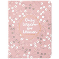 Daily Wisdom for Women: A 365-Day Devotional