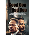 Good Cop, Bad Cop: A Sociological and Theological Study on the Black Muslim Movement and the Black Church