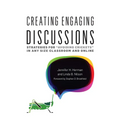 Creating Engaging Discussions: Strategies for "Avoiding Crickets" in Any Size Classroom and Online