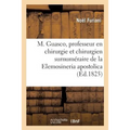 M. Guasco, Professeur En Chirurgie Et Chirurgien Surnuméraire de la Elemosineria Apostolica