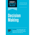 Hbr's 10 Must Reads on Decision-Making, Updated and Expanded (Featuring the Irreplaceable Value of Human Decision-Making in the Age of AI by Martin Re
