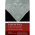 Lope de Vega: The Cleverest Girl in Madrid (La discreta enamorada)