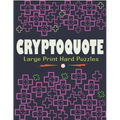 Cryptoquote Large Print Hard Puzzles: Large Print Funniest and Challenging Cryptoquotes Puzzle Book