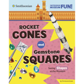 Rocket Cones and Gemstone Squares: Seeing Shapes at the Museum