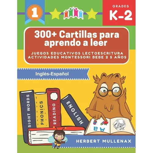 300+ Cartillas para aprendo a leer - Juegos educativos lectoescritura actividades montessori bebe 2 5 años: Lecturas CORTAS y RÁPIDAS para niños de Pr