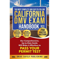 The Most Complete and Easy-to-Follow California DMV Exam Handbook With 250 Practice Questions