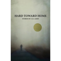 Hard Toward Home