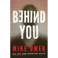 Behind You