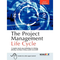 The Project Management Life Cycle: A Complete Step-By-Step Methodology for Initiating Planning Executing and Closing the Project