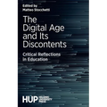 The Digital Age and Its Discontents: Critical Reflections in Education