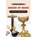 Order of Mass: The Catholic mass explained