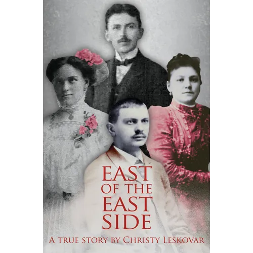 East of the East Side: A True Story