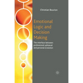 Emotional Logic and Decision Making: The Interface Between Professional Upheaval and Personal Evolution