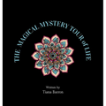 The Magical Mystery Tour of Life