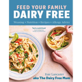 Feed Your Family Dairy Free