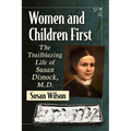 Women and Children First: The Trailblazing Life of Susan Dimock, M.D.