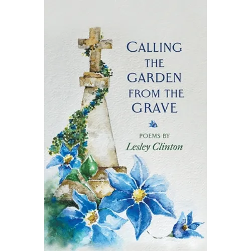 Calling the Garden from the Grave