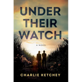 Under Their Watch