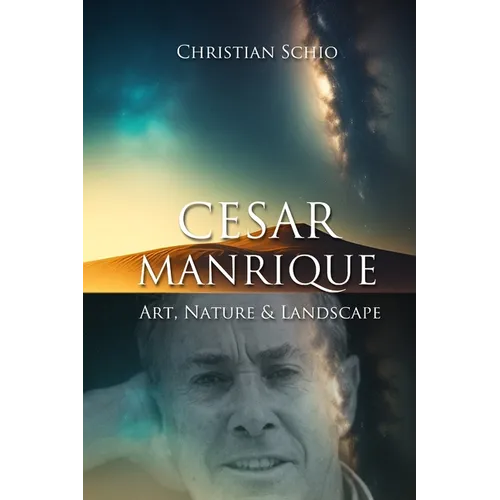 César Manrique Cabrera: Art, Nature, and Landscape