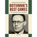 Botvinnik's Best Games: The Sixth World Chess Champion