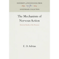 The Mechanism of Nervous Action: Electrical Studies of the Neurone
